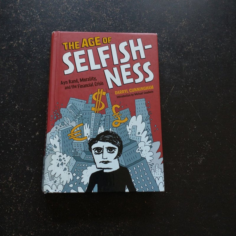 The Age of Selfishness
