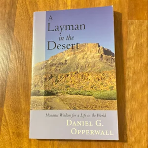 A Layman in the Desert