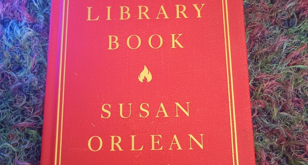 The Library Book by Susan Orlean, Hardcover