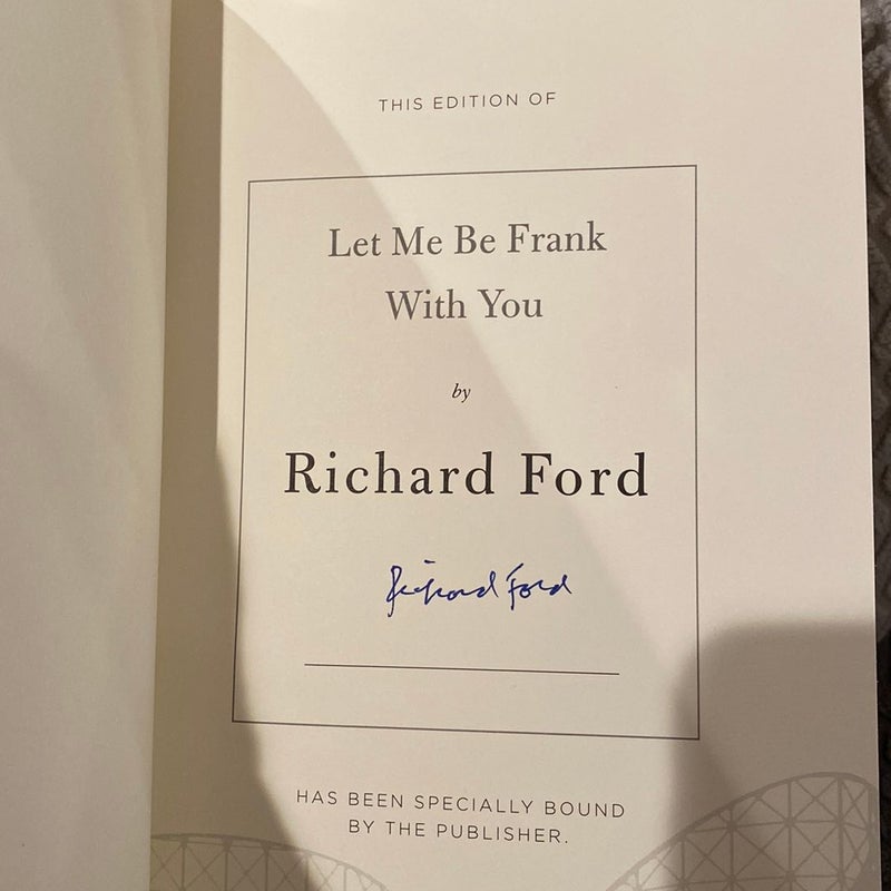 Let Me Be Frank with You—Signed