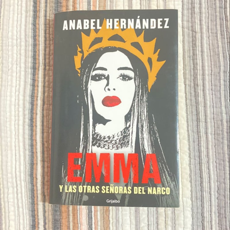 Emma y Las Otras Señoras Del Narco / Emma and Other Narco Women