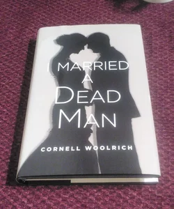 I Married A Dead Man