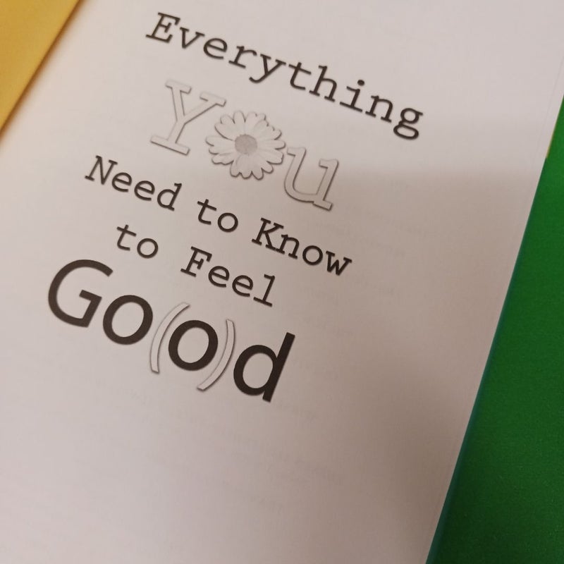 Everything You Need to Know to Feel Go(o)d