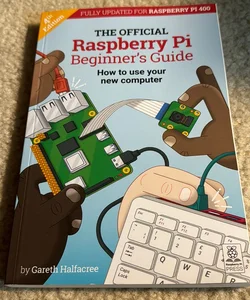 The Offical Raspberry Pi Beginner’s Guide