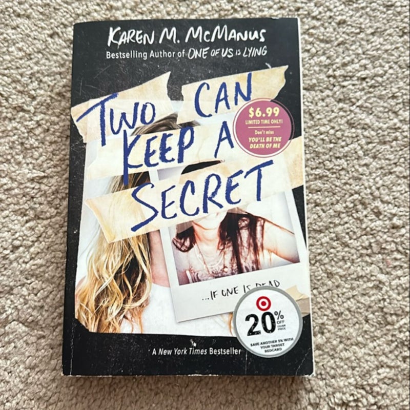 Two Can Keep a Secret