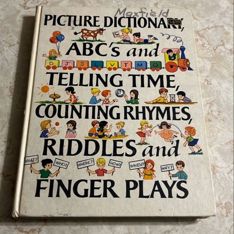 Picture dictionary, abc’s and telling time, counting rhymes, riddles and finger plays