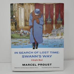 In Search of Lost Time: Swann's Way