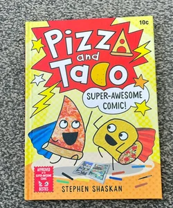 Pizza and Taco: Super-Awesome Comic!