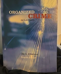 Organized Crime in Our Times