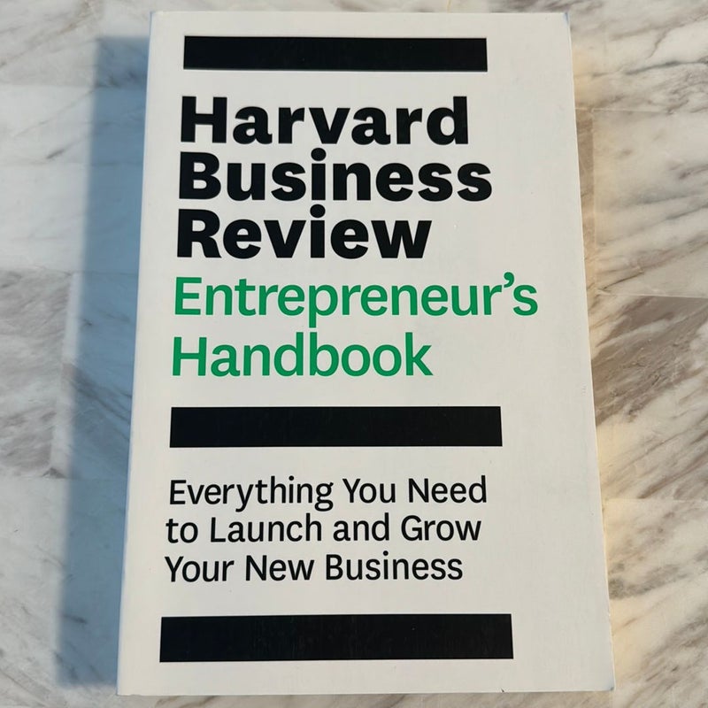 Harvard Business Review Entrepreneur's Handbook