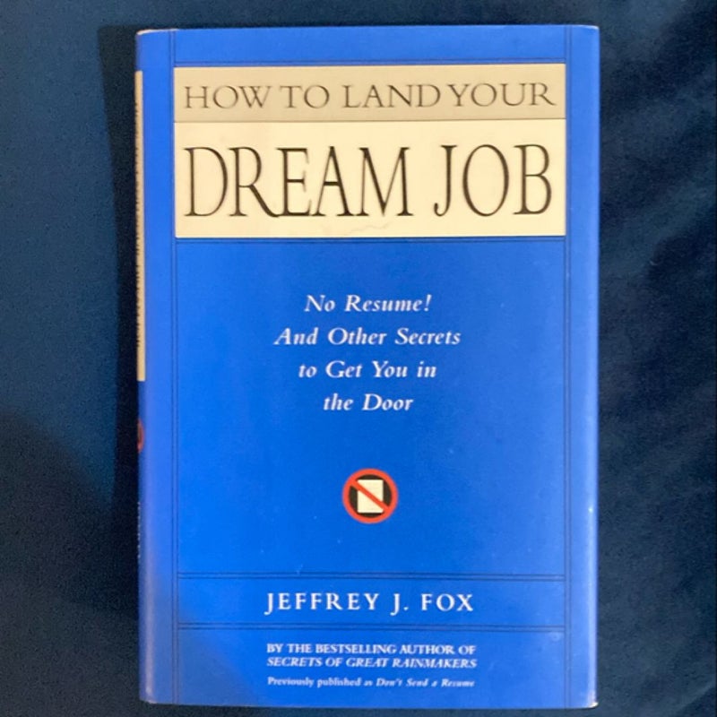 How to Land Your Dream Job