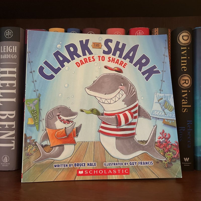 Clark the Shark Dares to Share