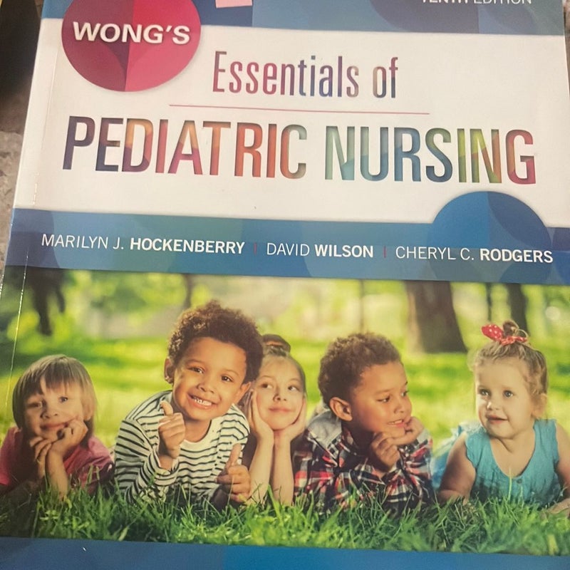 Wong's Essentials of Pediatric Nursing