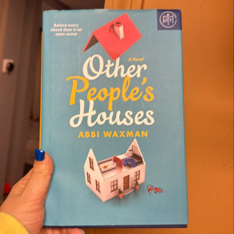 Other people’s houses 