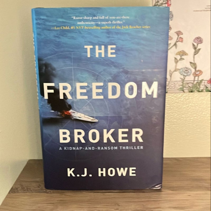 The Freedom Broker: a Heart-Stopping, Action-packed Thriller