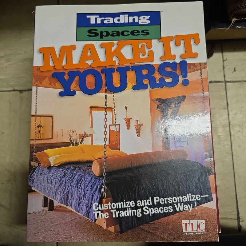 Make It Yours!