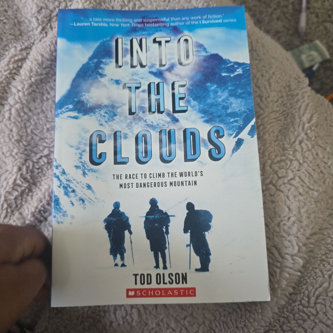 Into the Clouds: the Race to Climb the World's Most Dangerous Mountain (Scholastic Focus)