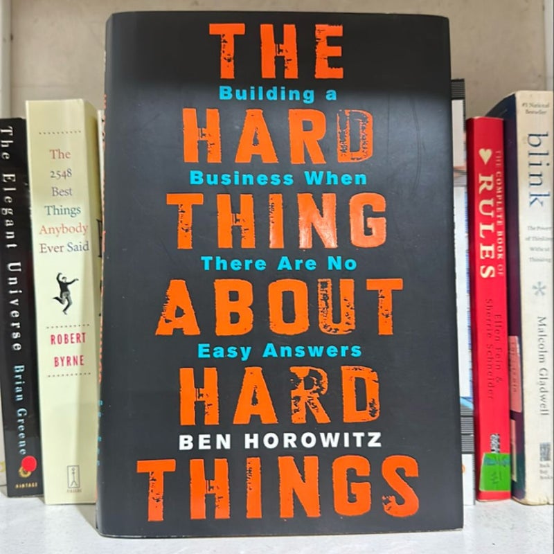 The Hard Thing about Hard Things