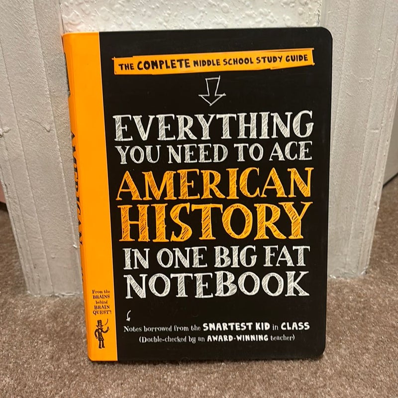 Everything You Need to Ace Middle School in One Big Fat Notebook