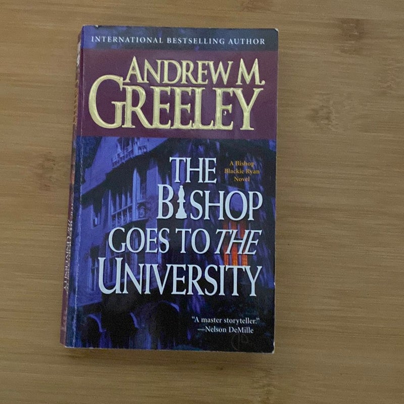 The bishop goes to the university 