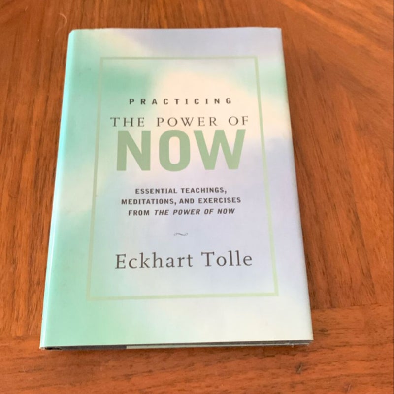 Practicing the Power of Now