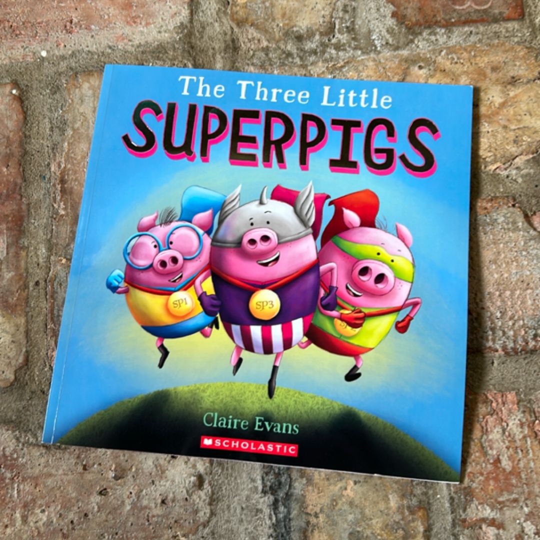 The Three Little Superpigs