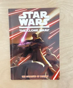 Star Wars The Clone Wars: The Colossus of Destiny