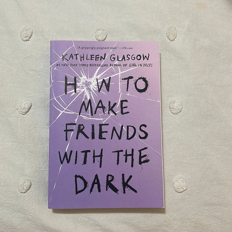 How to Make Friends with the Dark