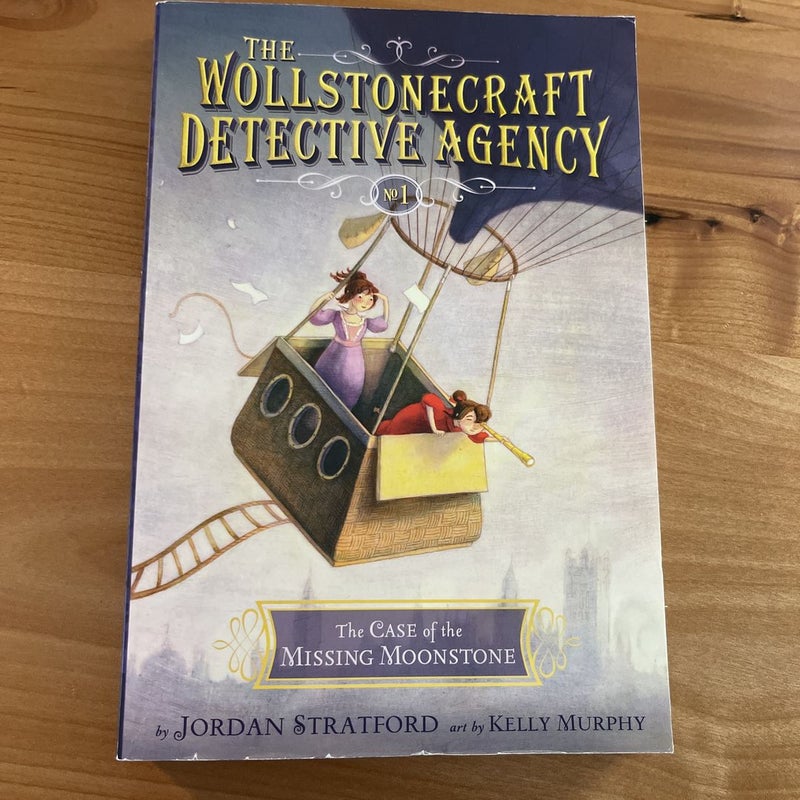 The Case of the Missing Moonstoneo (the Wollstonecraft Detective Agency, Book 1)