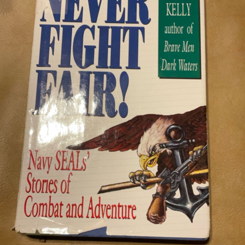 Never Fight Fair!