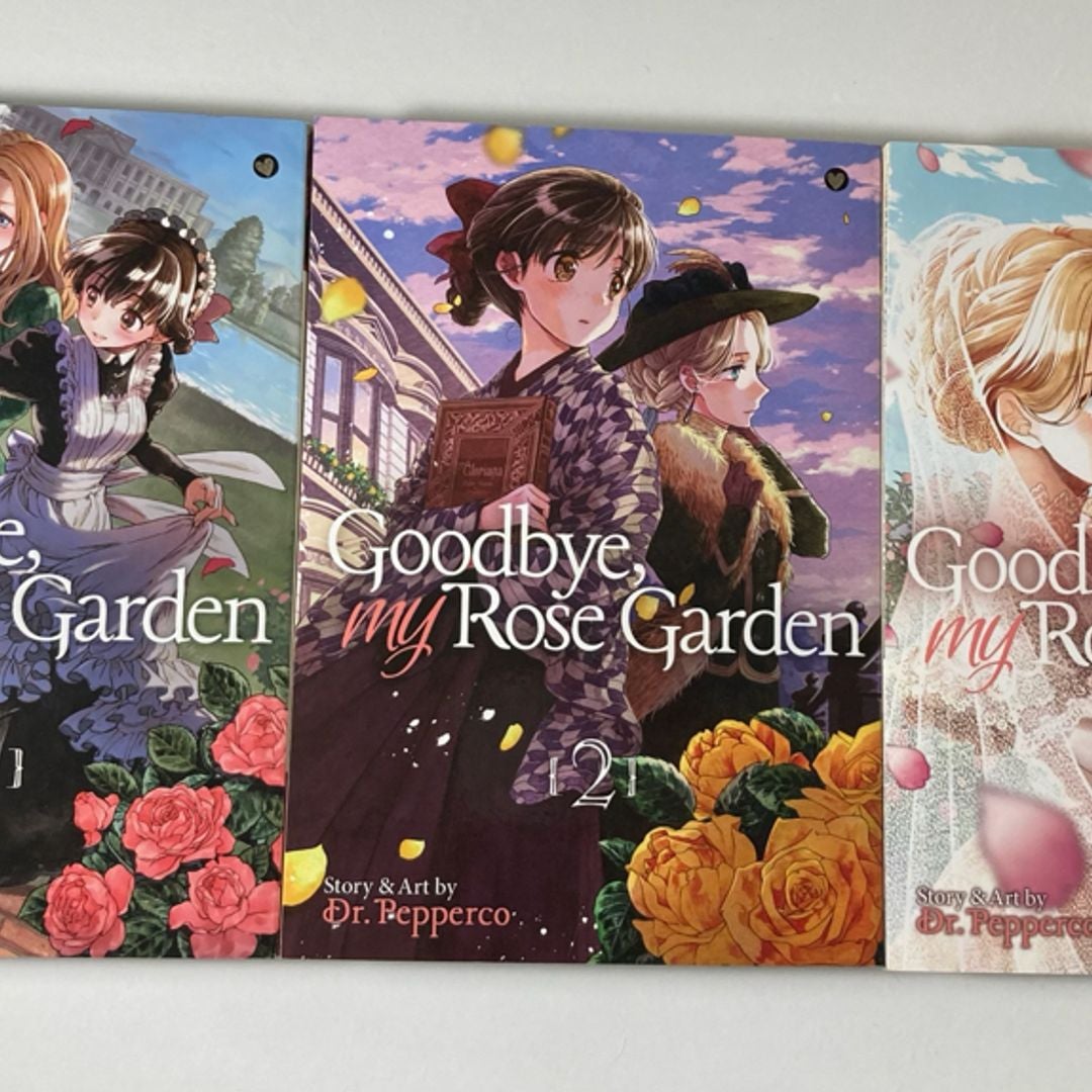 Goodbye, My Rose Garden Vol. 1