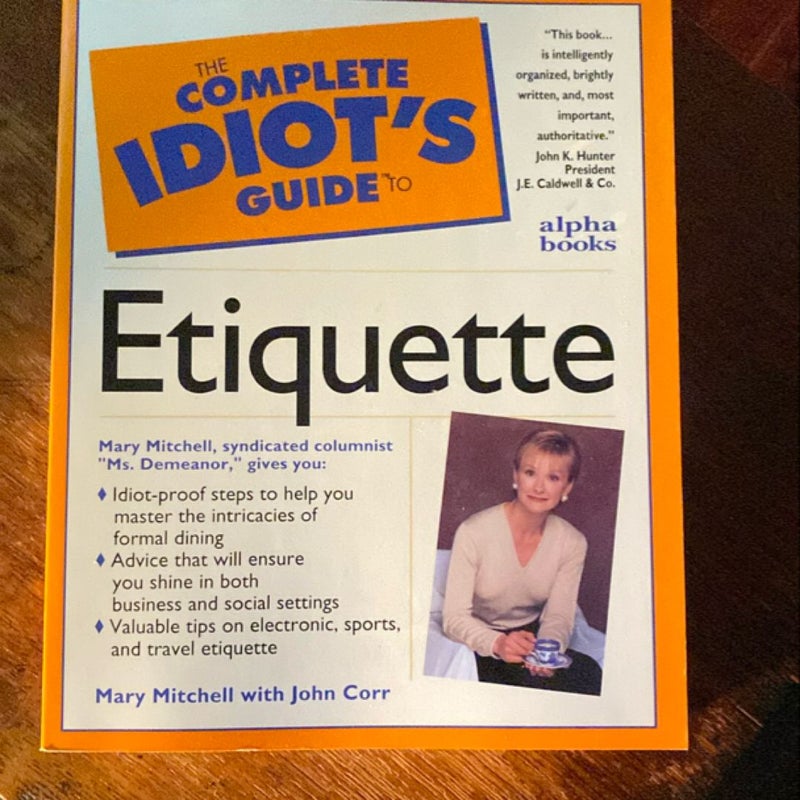 The Complete Idiot’s Guide to Etiquette
