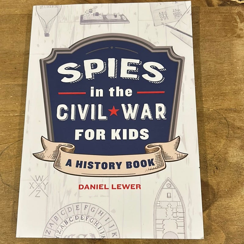 Spies in the Civil War for Kids