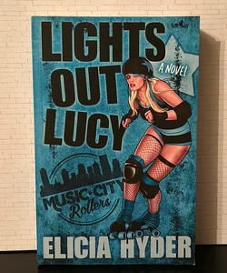 Lights Out Lucy (signed)