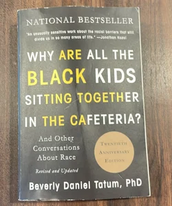 Why Are All the Black Kids Sitting Together in the Cafeteria?