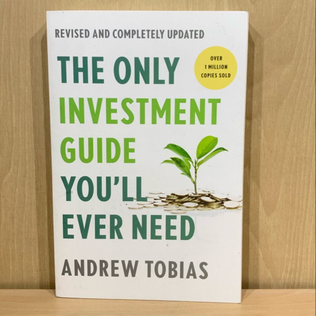 The Only Investment Guide You'll Ever Need: Revised Edition