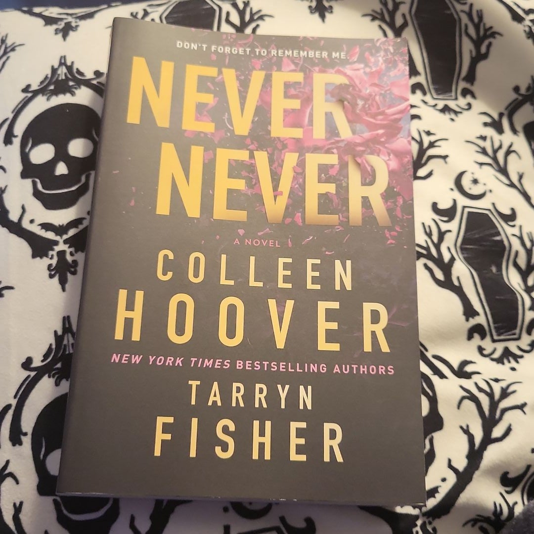 Nunca, nunca 1 - Colleen Hoover, Tarryn Fisher