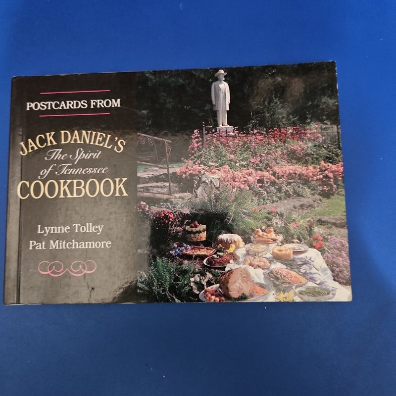 Postcards from Jack Daniel's Spirit of Tennessee Cookbook