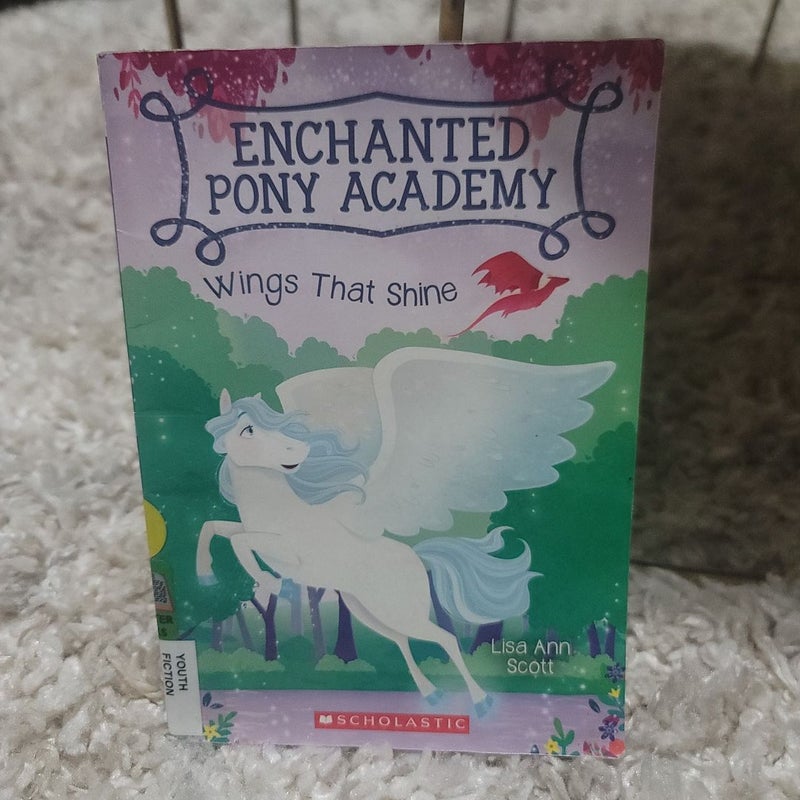 Wings That Shine (Enchanted Pony Academy #2)