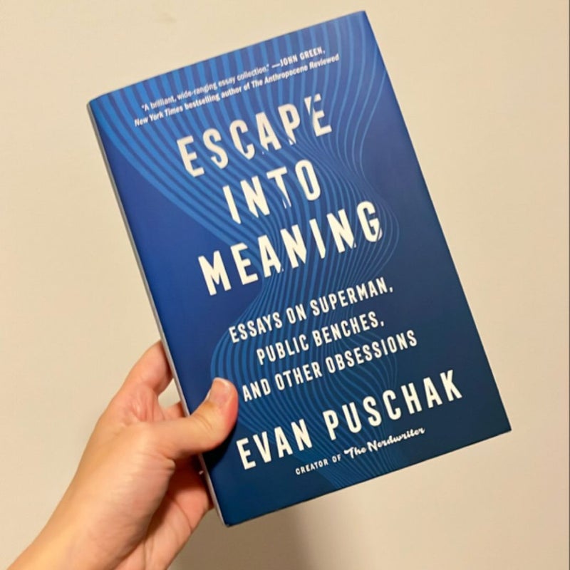 Escape into Meaning