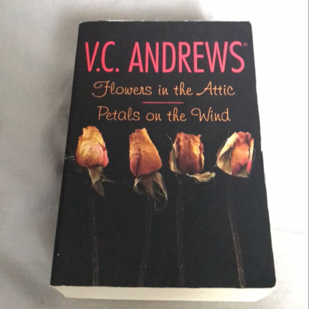 Flowers in the Attic/Petals on the Wind