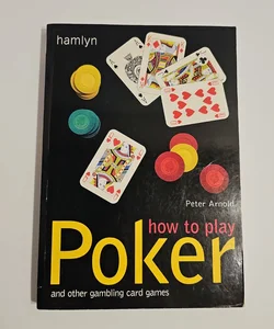 How to Play Poker