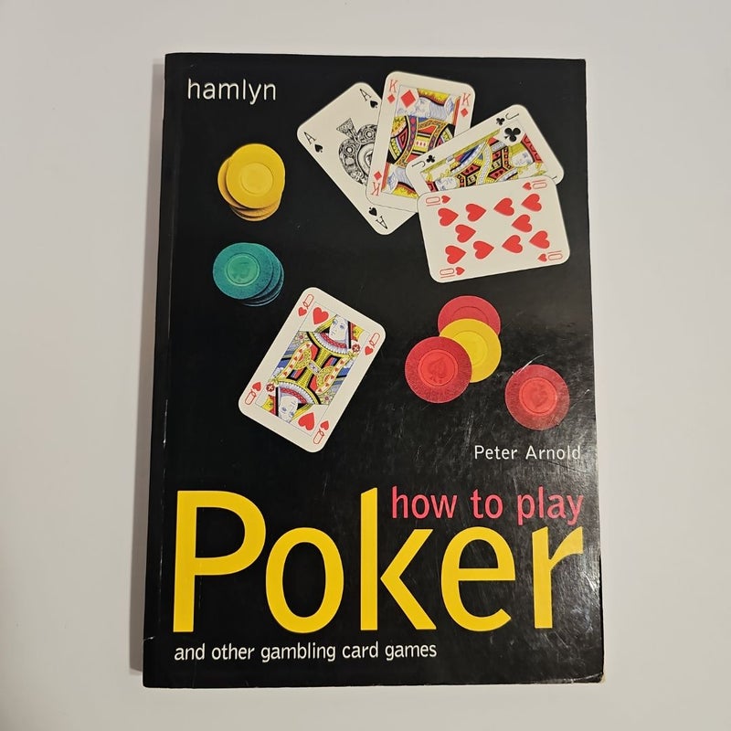 How to Play Poker