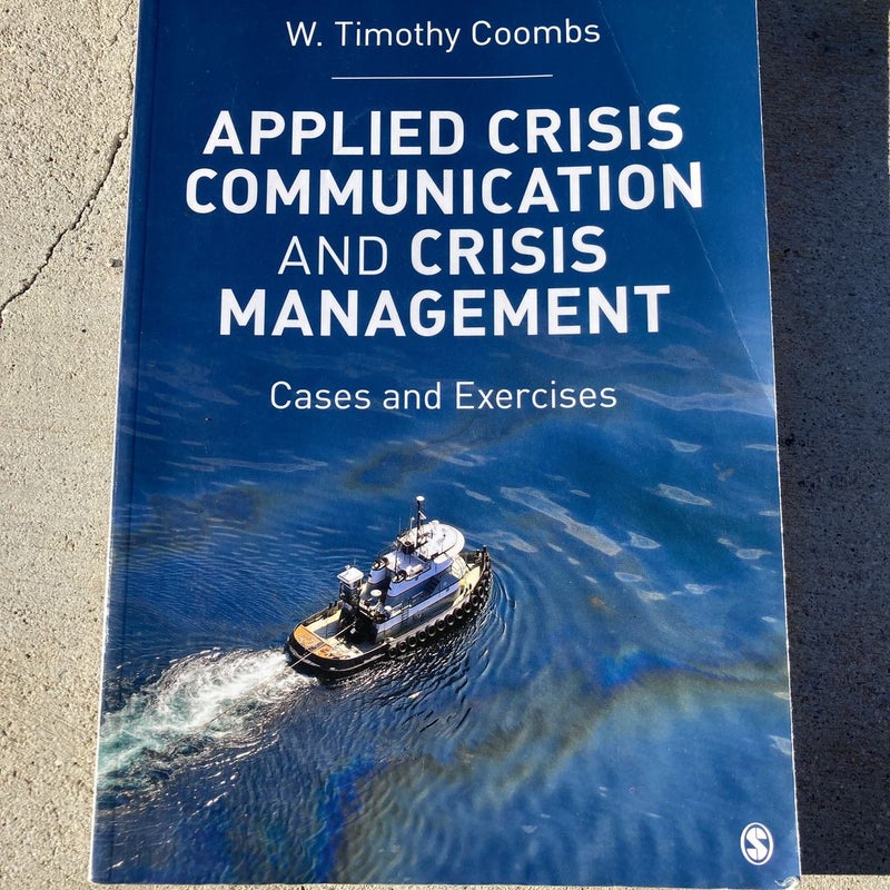 Applied Crisis Communication and Crisis Management