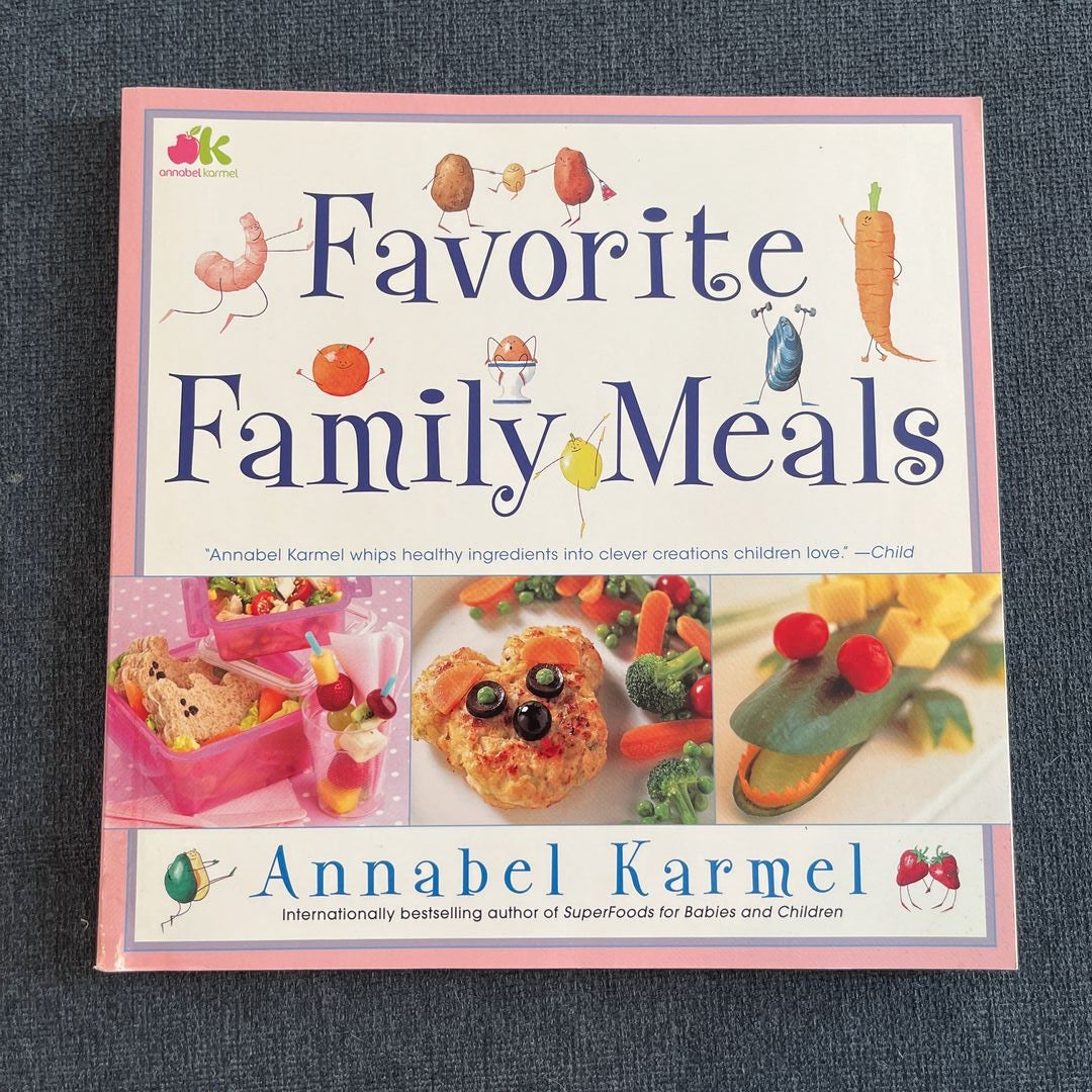 Favorite Family Meals by Annabel Karmel