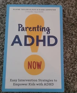 Parenting ADHD Now!