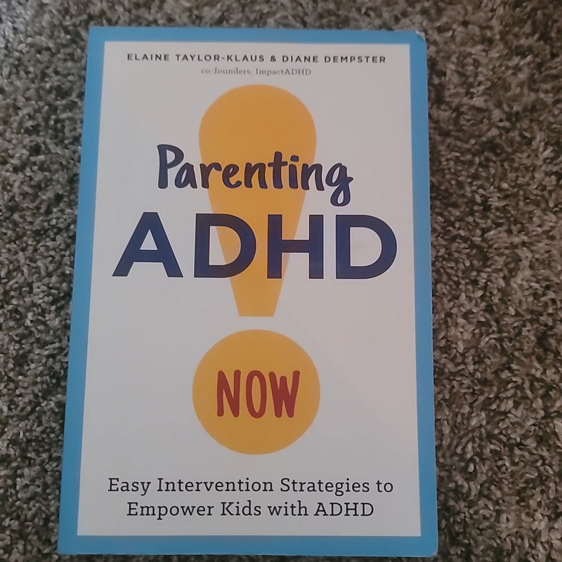 Parenting ADHD Now!