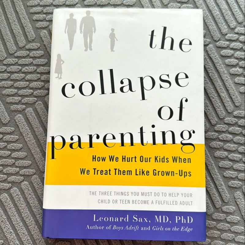 The Collapse of Parenting