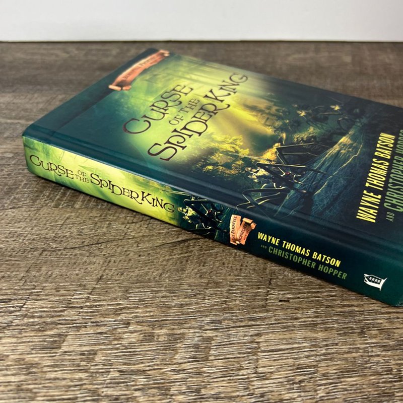 Curse of the Spider King by Wayne Thomas Batson, Christopher Hopper