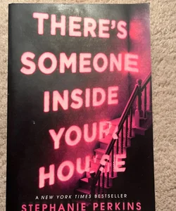 There’s Someone Inside Your House 